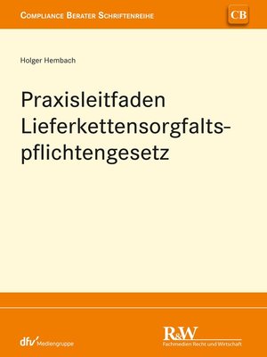 cover image of Praxisleitfaden Lieferkettensorgfaltspflichtengesetz (LkSG)